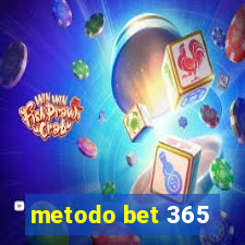 metodo bet 365