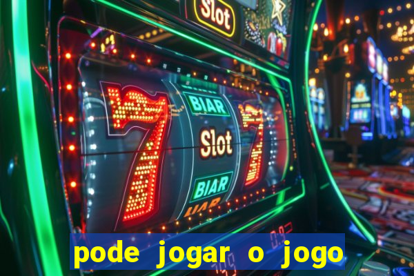 pode jogar o jogo do tigrinho