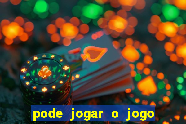 pode jogar o jogo do tigrinho