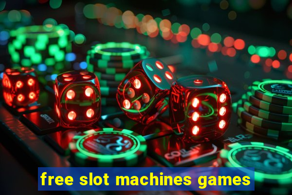 free slot machines games