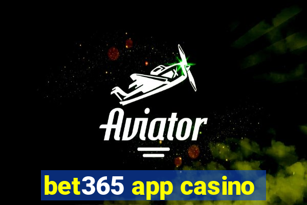 bet365 app casino