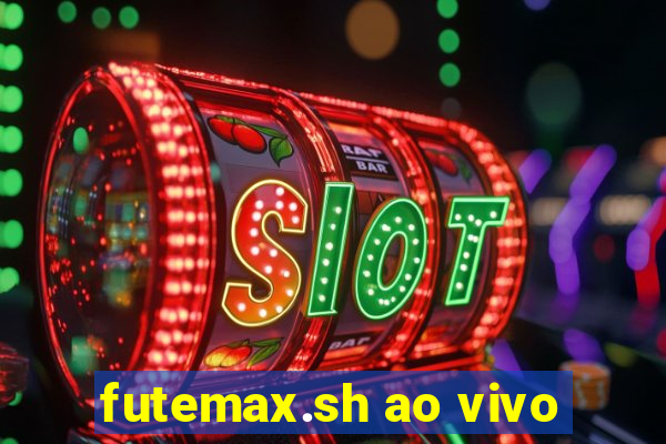 futemax.sh ao vivo