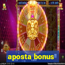 aposta bonus