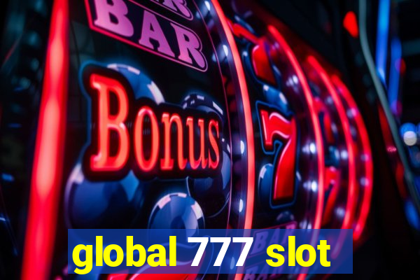 global 777 slot