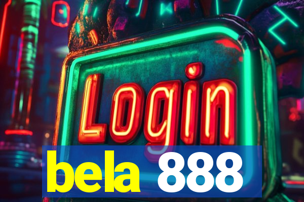 bela 888