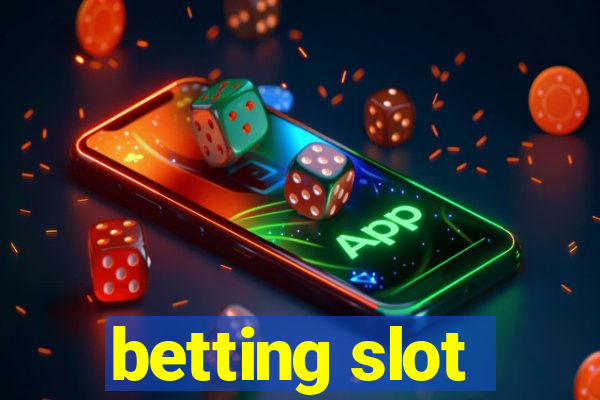 betting slot