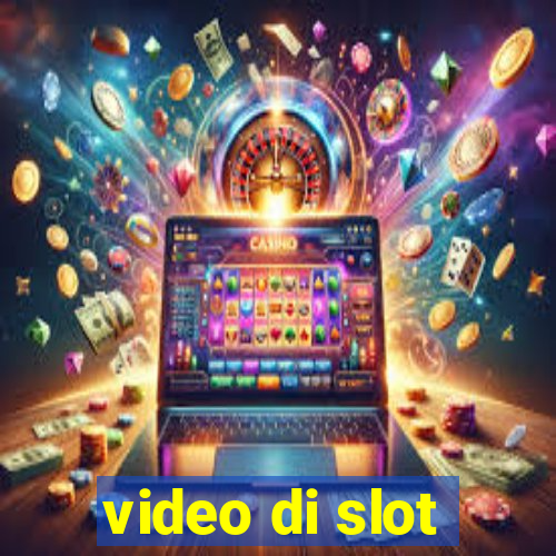 video di slot