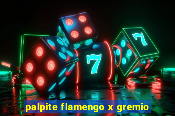 palpite flamengo x gremio