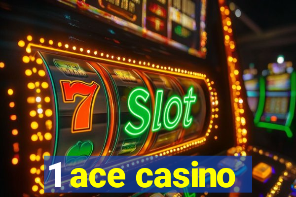 1 ace casino