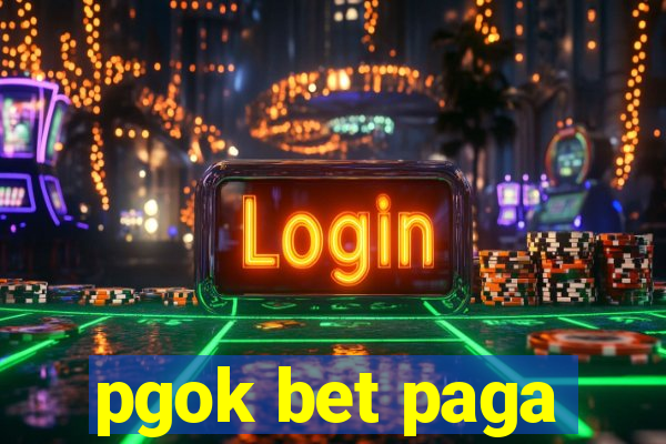 pgok bet paga