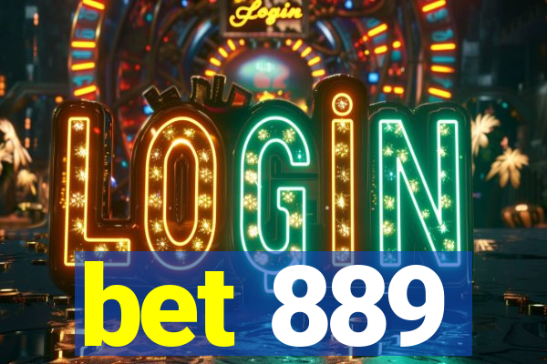 bet 889