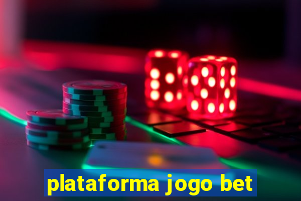 plataforma jogo bet