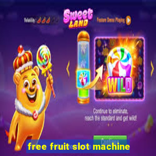 free fruit slot machine