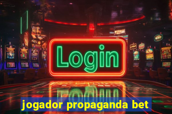 jogador propaganda bet