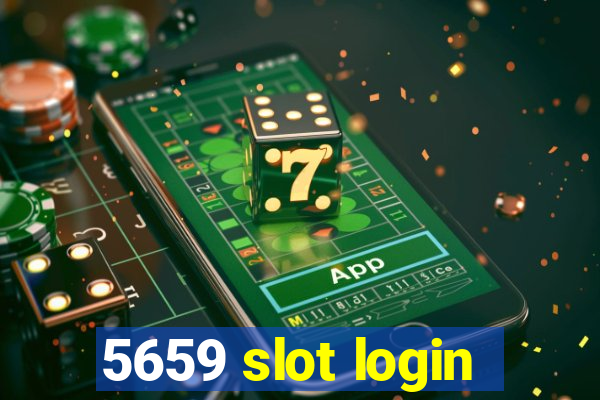 5659 slot login