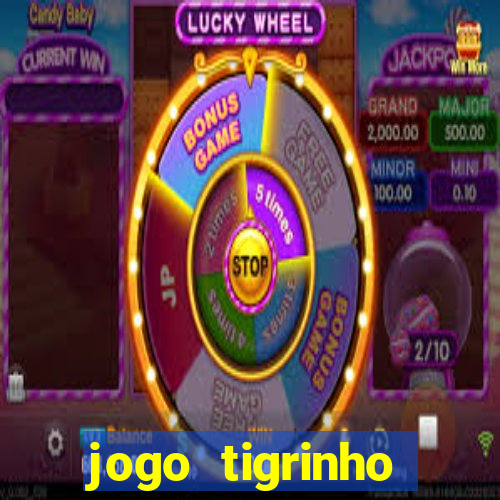 jogo tigrinho melhor plataforma