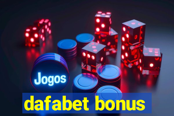 dafabet bonus