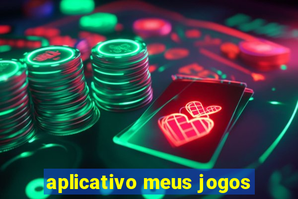 aplicativo meus jogos