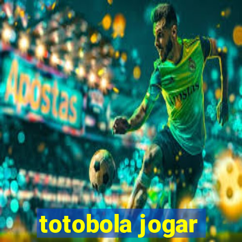 totobola jogar