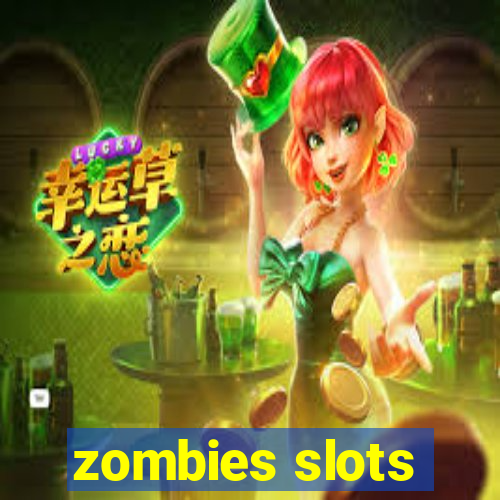 zombies slots