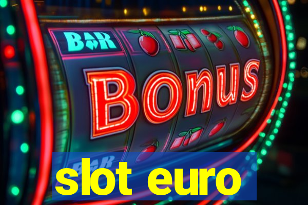 slot euro