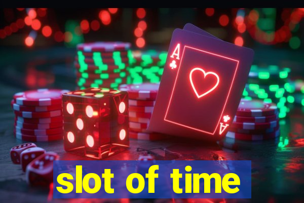 slot of time