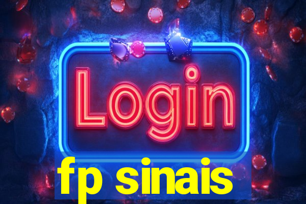 fp sinais