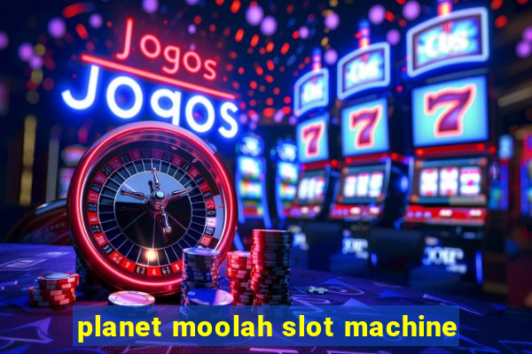 planet moolah slot machine