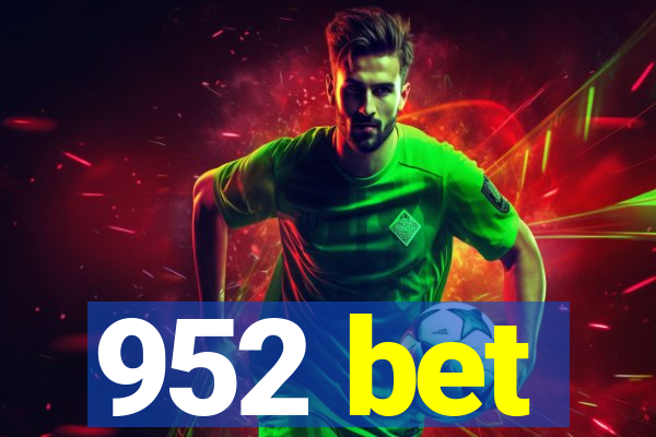 952 bet