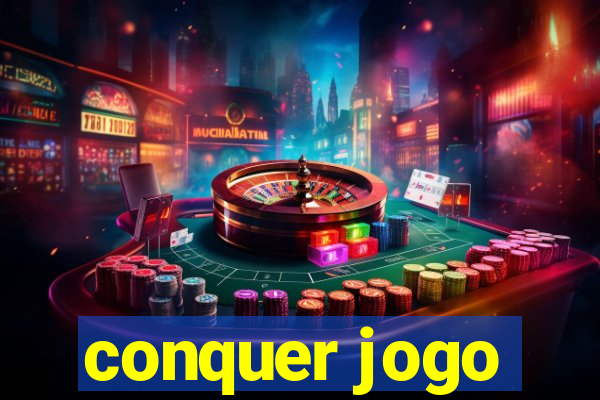 conquer jogo