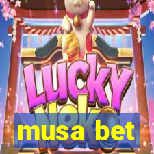 musa bet