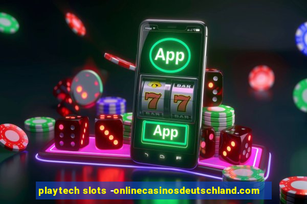 playtech slots -onlinecasinosdeutschland.com