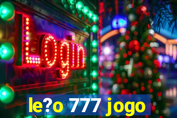 le?o 777 jogo