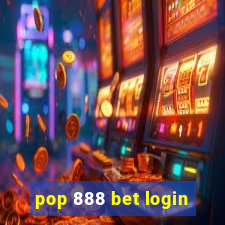 pop 888 bet login