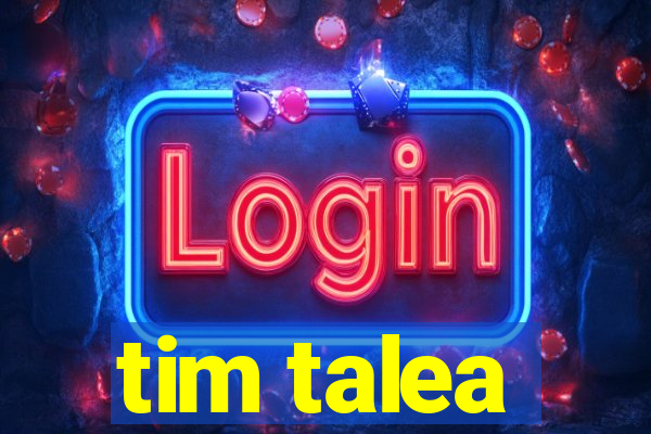 tim talea