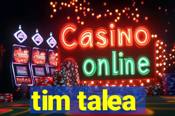 tim talea