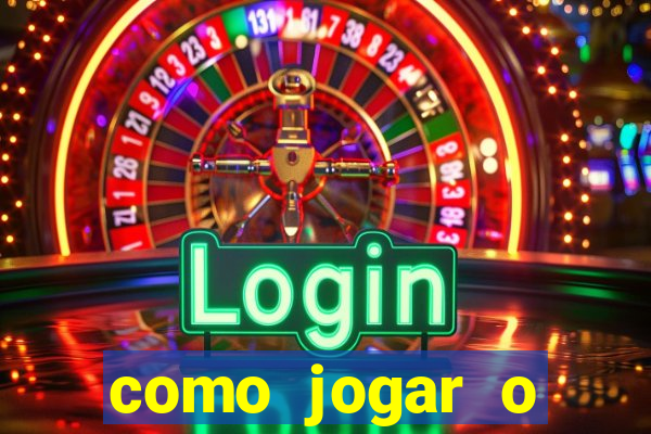 como jogar o fortune tigre