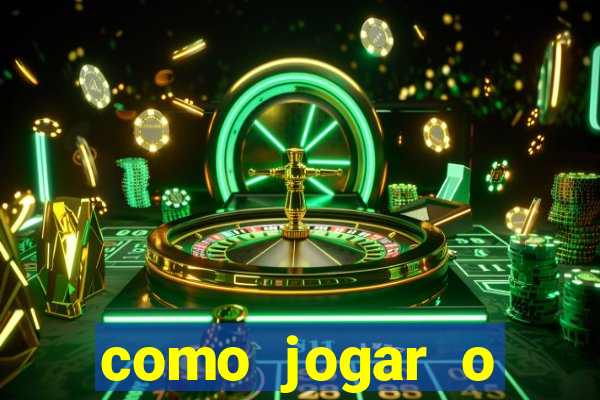 como jogar o fortune tigre