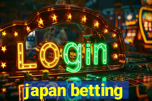 japan betting