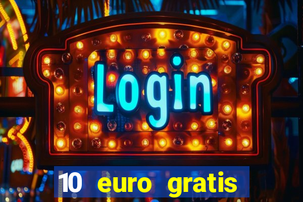 10 euro gratis casino no deposit