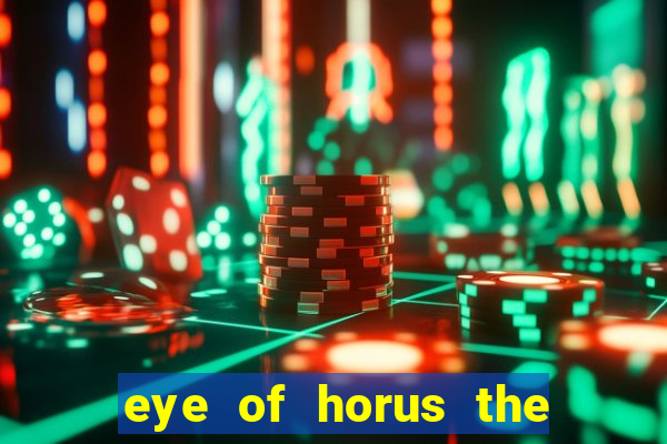 eye of horus the golden tablet jackpot king slot