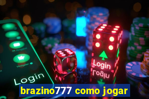 brazino777 como jogar