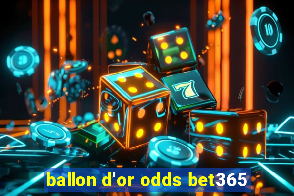 ballon d'or odds bet365