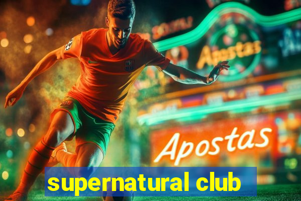 supernatural club