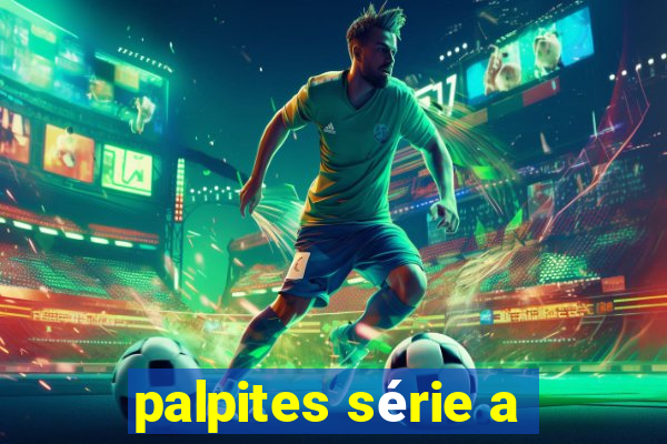 palpites série a