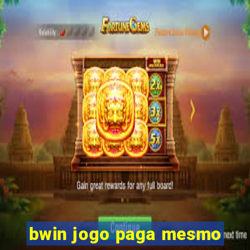 bwin jogo paga mesmo