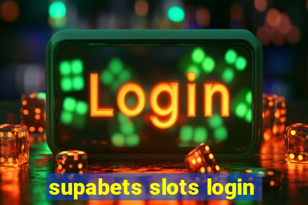 supabets slots login