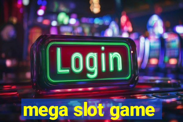 mega slot game