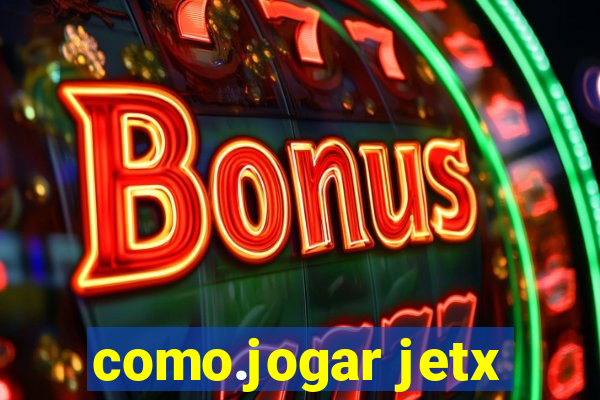 como.jogar jetx