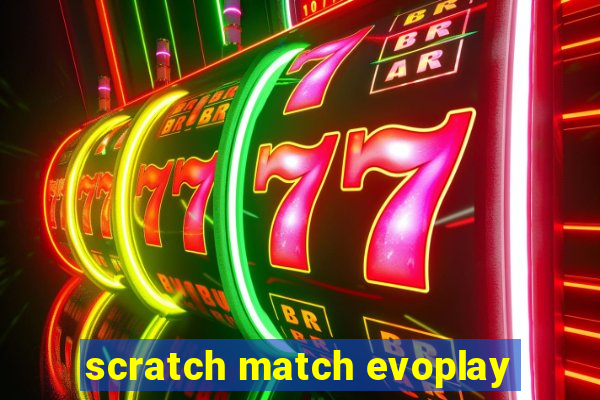 scratch match evoplay